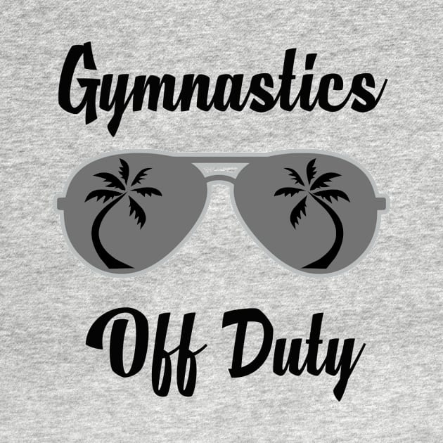 Off Duty Gymnastics Funny Summer Vacation by chrizy1688